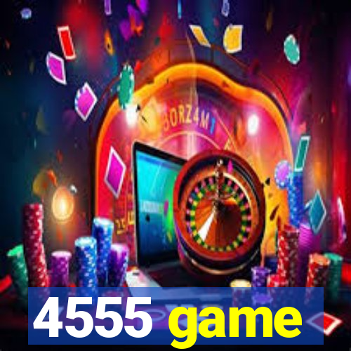 4555 game